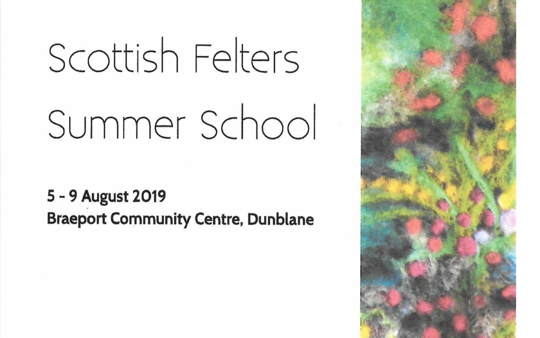 Scottish Felters Summer School